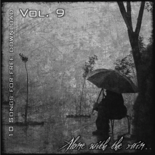 Compilations : 10 Songs for Free Download - Vol. 9 : Alone with the Rain